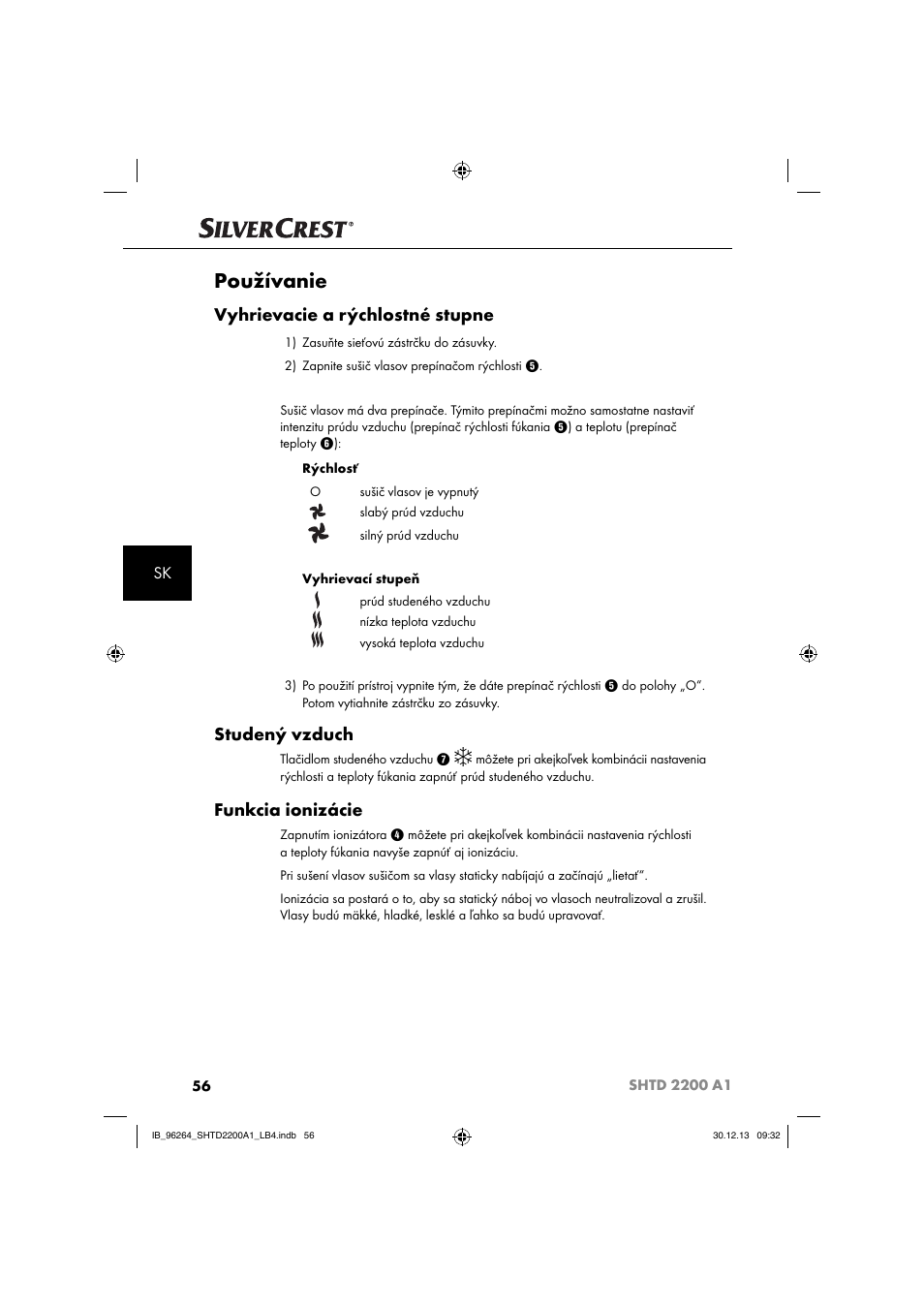 Používanie, Vyhrievacie a rýchlostné stupne, Studený vzduch | Funkcia ionizácie | Silvercrest SHTD 2200 A1 User Manual | Page 59 / 74