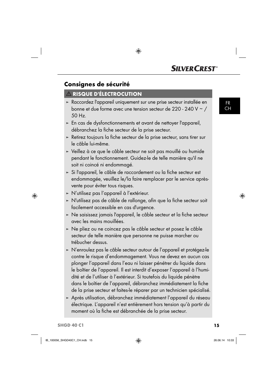 Consignes de sécurité, Risque d'électrocution, N’utilisez pas l’appareil à l’extérieur | Silvercrest SHGD 40 C1 User Manual | Page 18 / 51