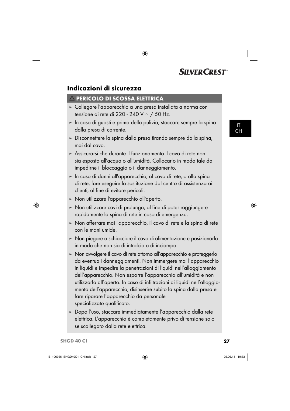 Indicazioni di sicurezza, Pericolo di scossa elettrica, Non utilizzare l'apparecchio all'aperto | Silvercrest SHGD 40 C1 User Manual | Page 30 / 51