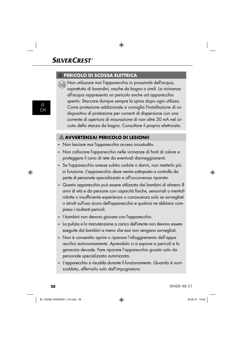 Non lasciare mai l'apparecchio acceso incustodito, I bambini non devono giocare con l'apparecchio | Silvercrest SHGD 40 C1 User Manual | Page 31 / 51