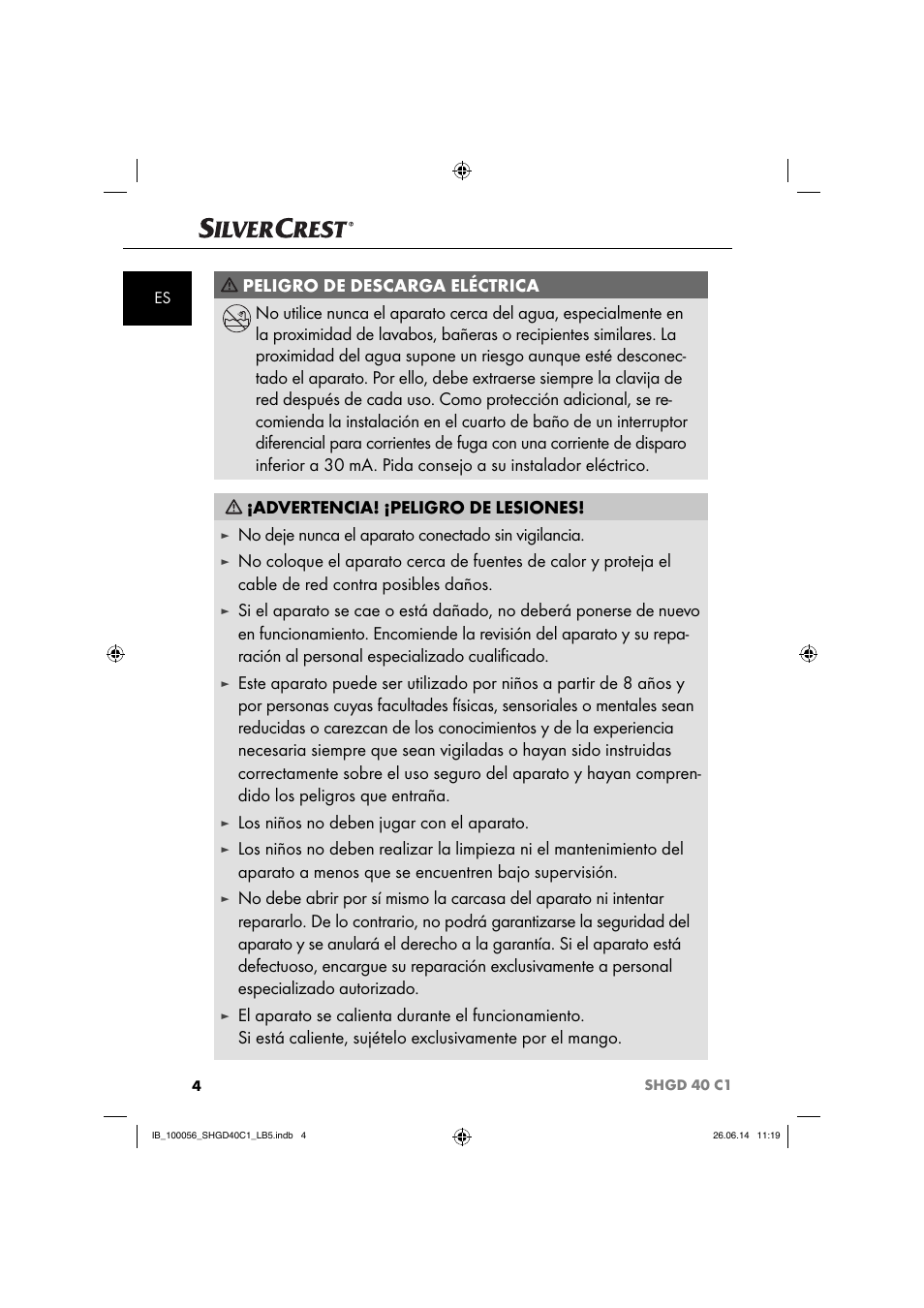 No deje nunca el aparato conectado sin vigilancia, Los niños no deben jugar con el aparato | Silvercrest SHGD 40 C1 User Manual | Page 7 / 63