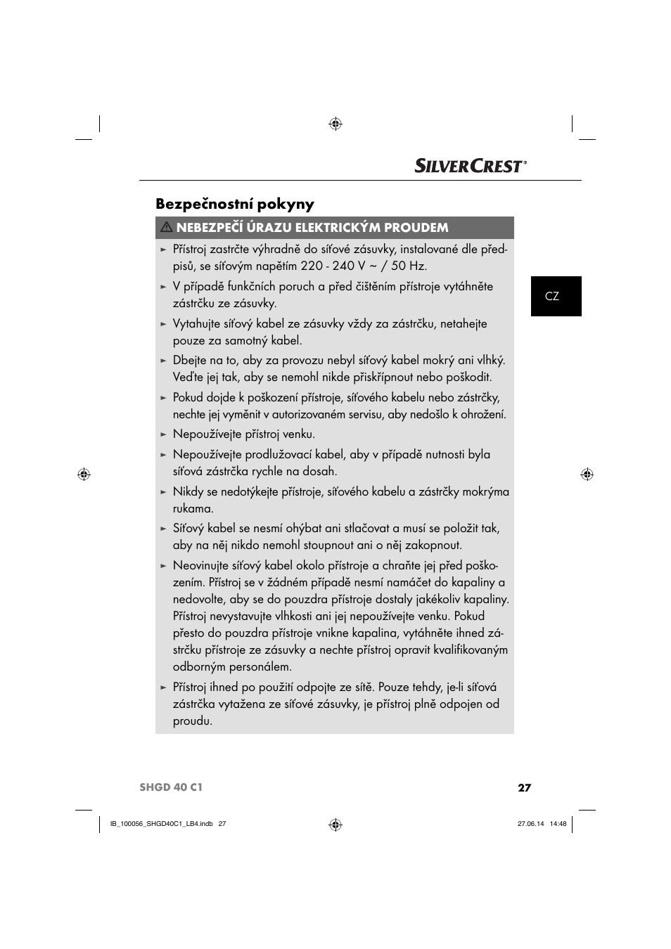 Bezpečnostní pokyny, Nebezpečí úrazu elektrickým proudem, Nepoužívejte přístroj venku | Silvercrest SHGD 40 C1 User Manual | Page 30 / 63