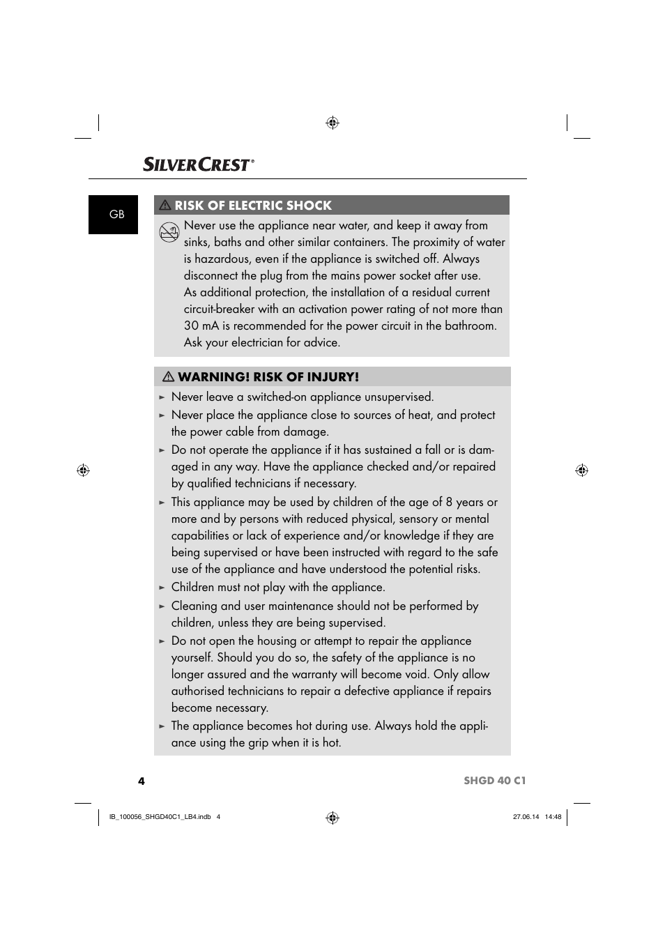 Never leave a switched-on appliance unsupervised, Children must not play with the appliance | Silvercrest SHGD 40 C1 User Manual | Page 7 / 63