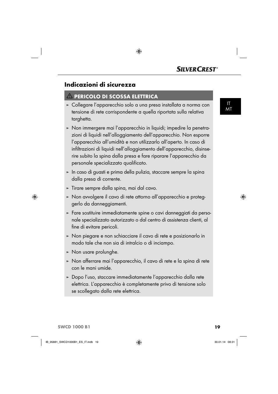 Indicazioni di sicurezza, Pericolo di scossa elettrica, Tirare sempre dalla spina, mai dal cavo | Non usare prolunghe | Silvercrest SWCD 1000 B1 User Manual | Page 22 / 59