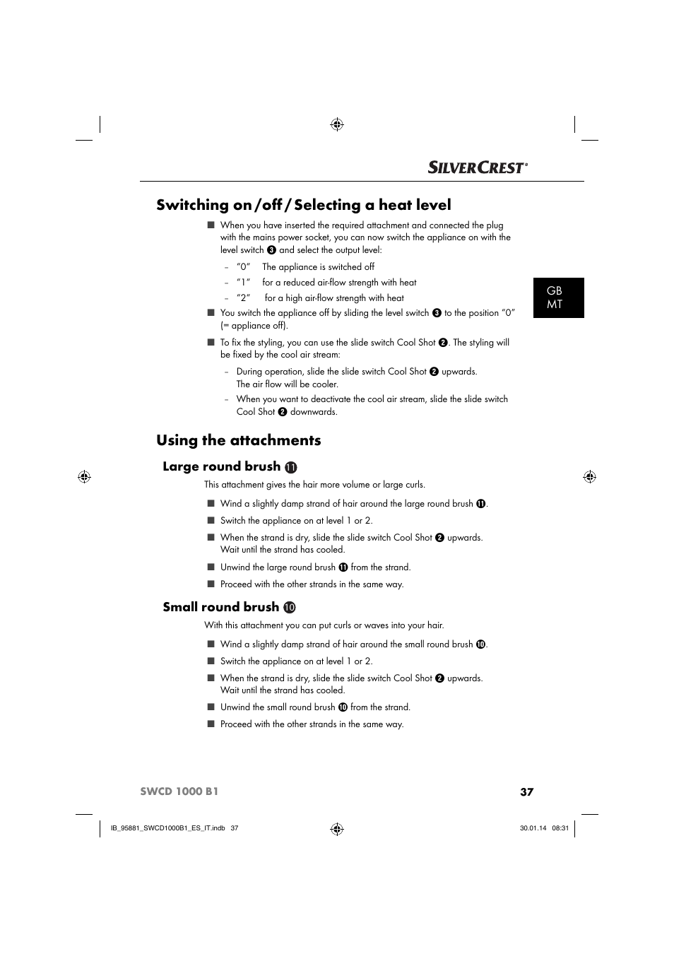 Switching on /oﬀ / selecting a heat level, Using the attachments, Large round brush | Small round brush, Gb mt | Silvercrest SWCD 1000 B1 User Manual | Page 40 / 59