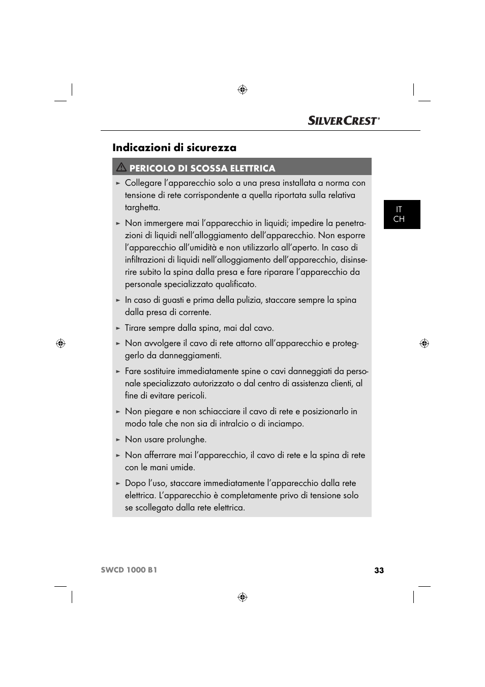 Indicazioni di sicurezza, Pericolo di scossa elettrica, Tirare sempre dalla spina, mai dal cavo | Non usare prolunghe | Silvercrest SWCD 1000 B1 User Manual | Page 36 / 59