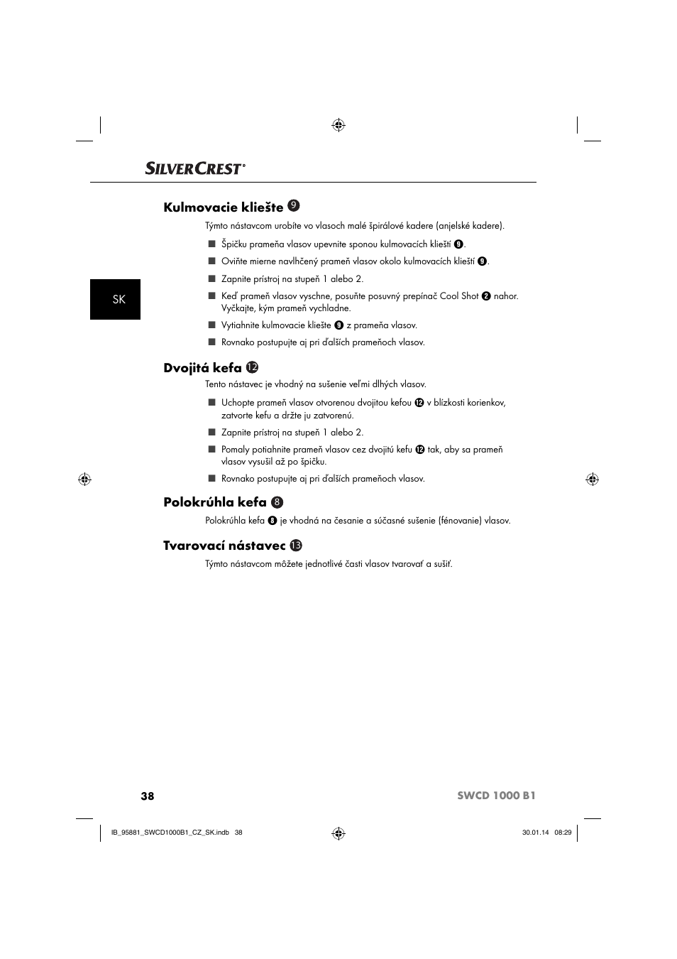 Kulmovacie kliešte, Dvojitá kefa, Polokrúhla kefa | Tvarovací nástavec | Silvercrest SWCD 1000 B1 User Manual | Page 41 / 59