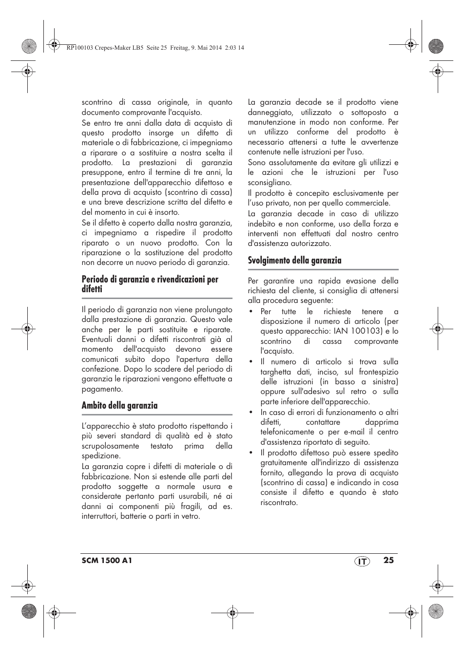 Periodo di garanzia e rivendicazioni per difetti, Ambito della garanzia, Svolgimento della garanzia | Silvercrest SCM 1500 A1 User Manual | Page 27 / 66