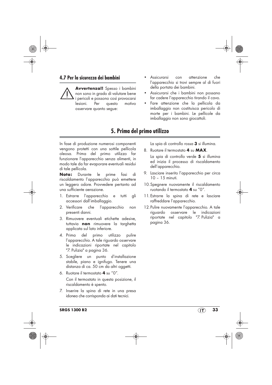 Prima del primo utilizzo, 7 per la sicurezza dei bambini | Silvercrest SRGS 1300 B2 User Manual | Page 35 / 54