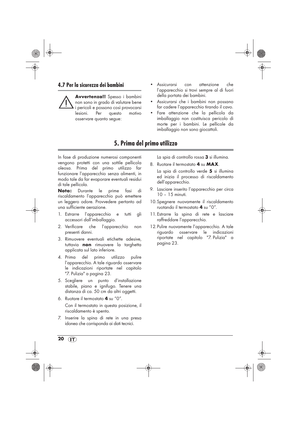 Prima del primo utilizzo, 7 per la sicurezza dei bambini | Silvercrest SRGS 1300 B2 User Manual | Page 22 / 66