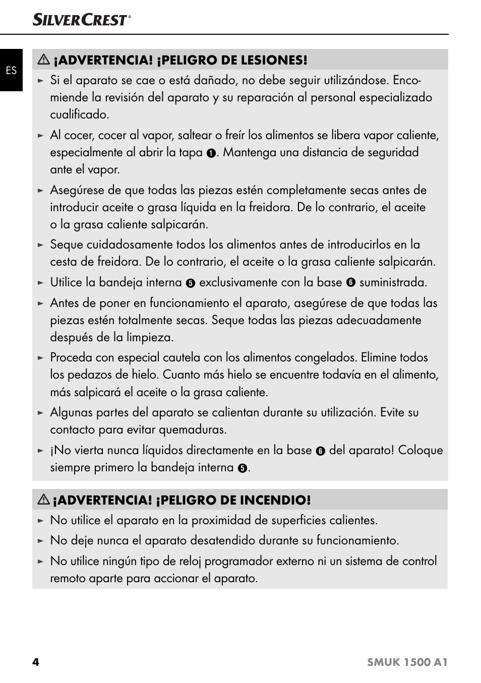 Advertencia! ¡peligro de lesiones, Mantenga una distancia de seguridad ante el vapor, Utilice la bandeja interna | Exclusivamente con la base, Suministrada, No vierta nunca líquidos directamente en la base, Advertencia! ¡peligro de incendio | Silvercrest SMUK 1500 A1 User Manual | Page 7 / 64