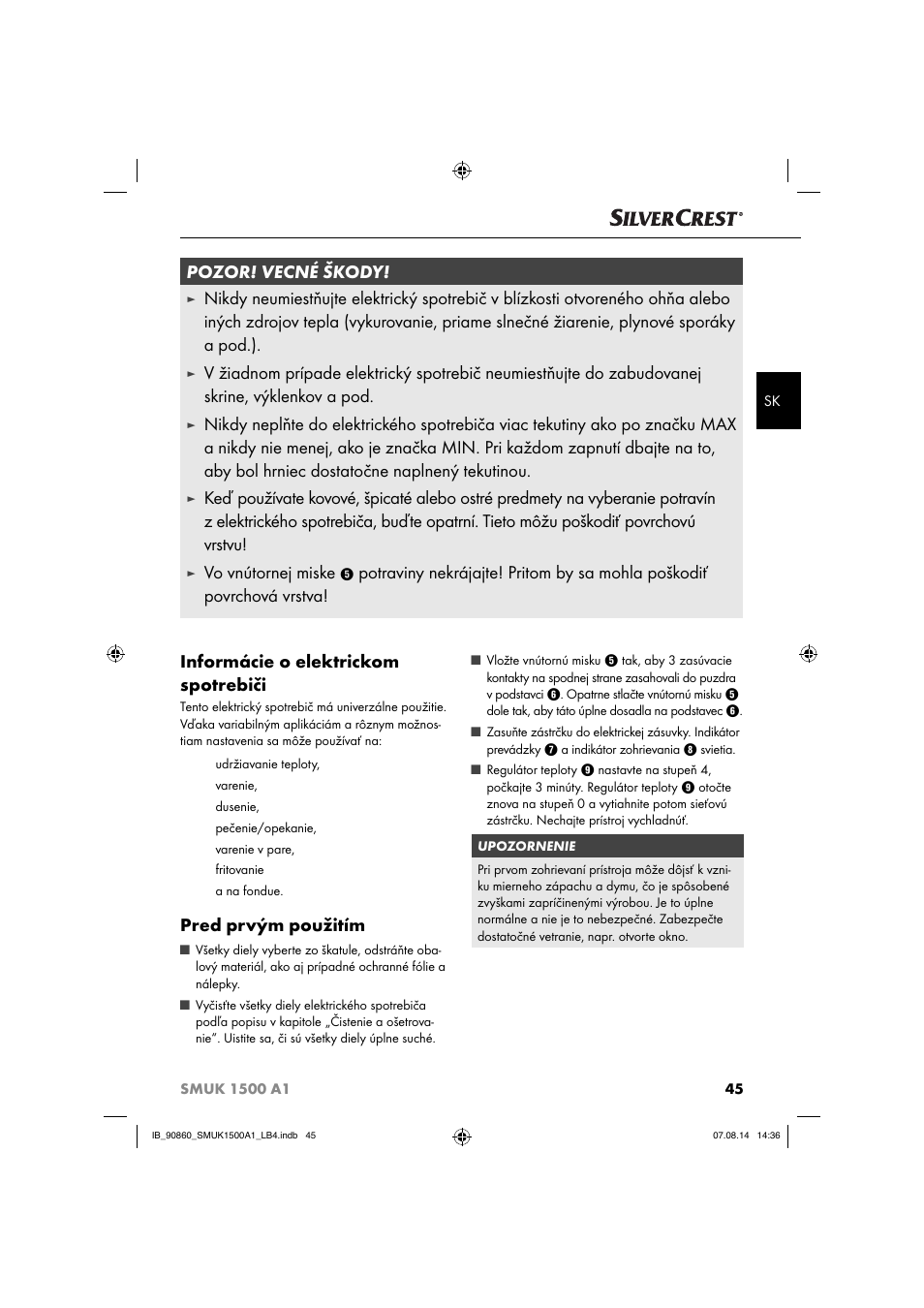 Informácie o elektrickom spotrebiči, Pred prvým použitím, Pozor! vecné škody | Vo vnútornej miske | Silvercrest SMUK 1500 A1 User Manual | Page 48 / 84