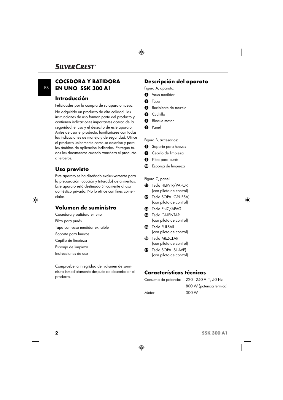 Cocedora y batidora en uno ssk 300 a1 introducción, Uso previsto, Volumen de suministro | Descripción del aparato, Características técnicas | Silvercrest SSK 300 A1 User Manual | Page 5 / 60