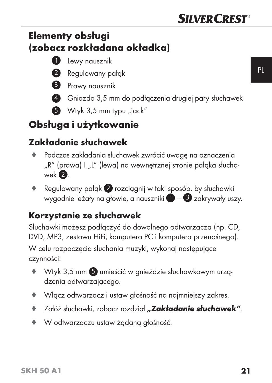 Elementy obsługi (zobacz rozkładana okładka), Obsługa i użytkowanie, Zakładanie słuchawek | Korzystanie ze słuchawek | Silvercrest SKH 50 A1 User Manual | Page 24 / 101