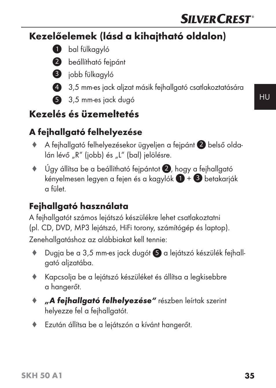 Kezelőelemek (lásd a kihajtható oldalon), Kezelés és üzemeltetés, A fejhallgató felhelyezése | Fejhallgató használata | Silvercrest SKH 50 A1 User Manual | Page 38 / 101