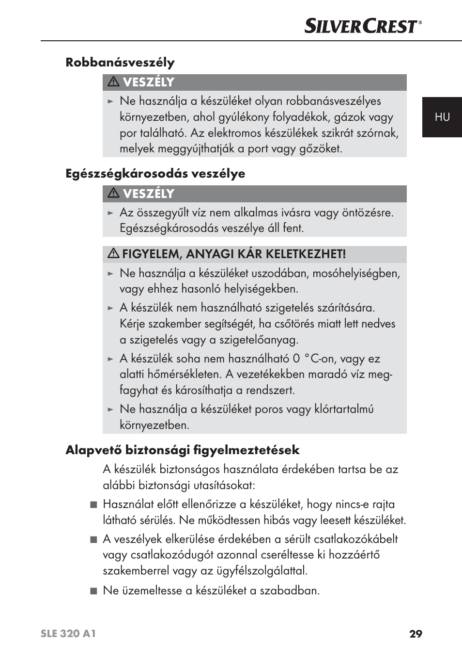 Robbanásveszély veszély, Figyelem, anyagi kár keletkezhet, Ne üzemeltesse a készüléket a szabadban | Silvercrest SLE 320 A1 User Manual | Page 32 / 146