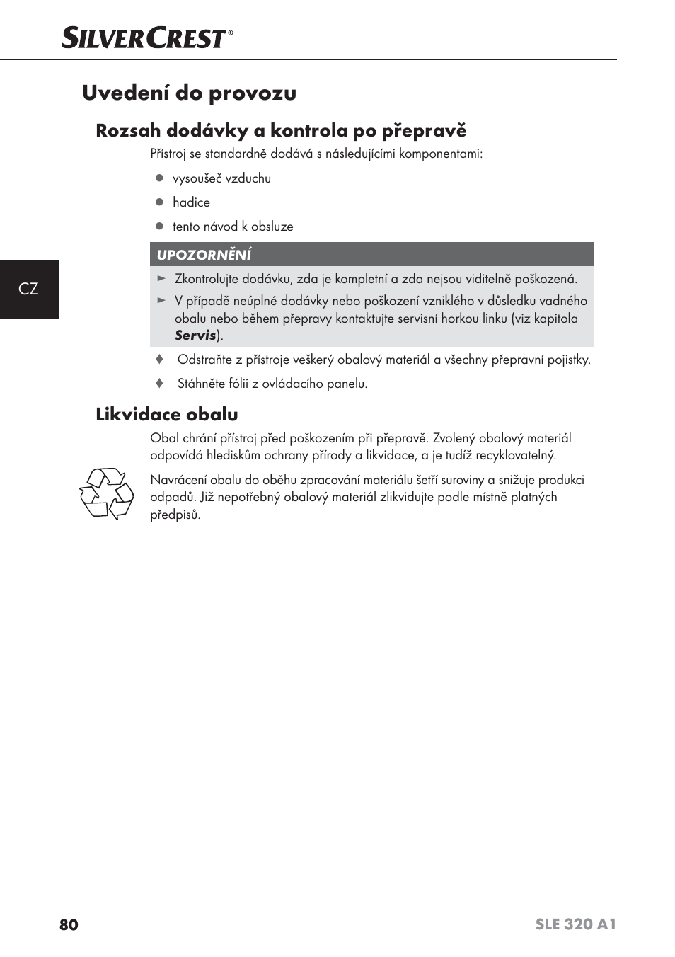 Uvedení do provozu, Rozsah dodávky a kontrola po přepravě, Likvidace obalu | Silvercrest SLE 320 A1 User Manual | Page 83 / 146