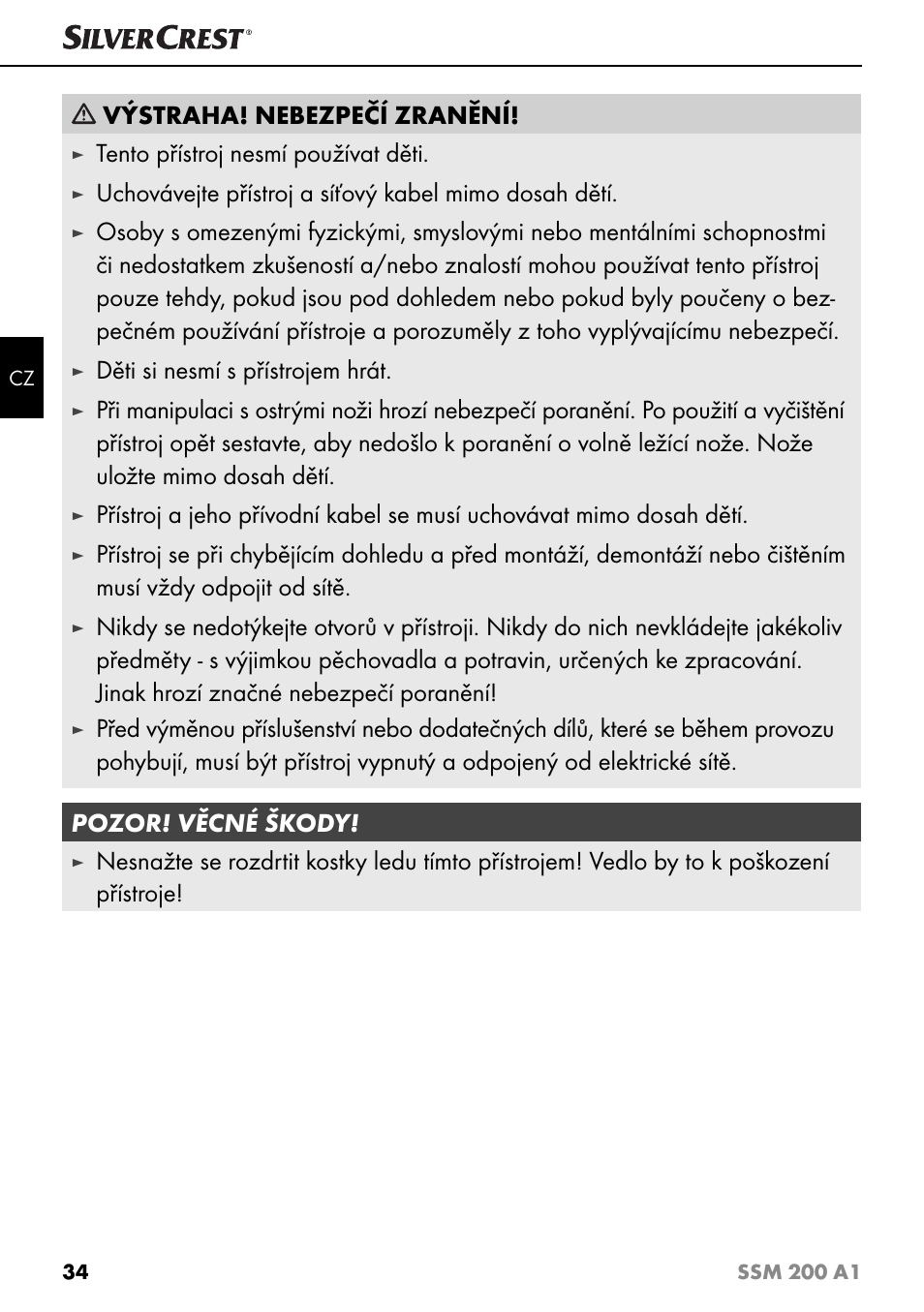 Výstraha! nebezpečí zranění, Tento přístroj nesmí používat děti, Děti si nesmí s přístrojem hrát | Silvercrest SSM 200 A1 User Manual | Page 37 / 64