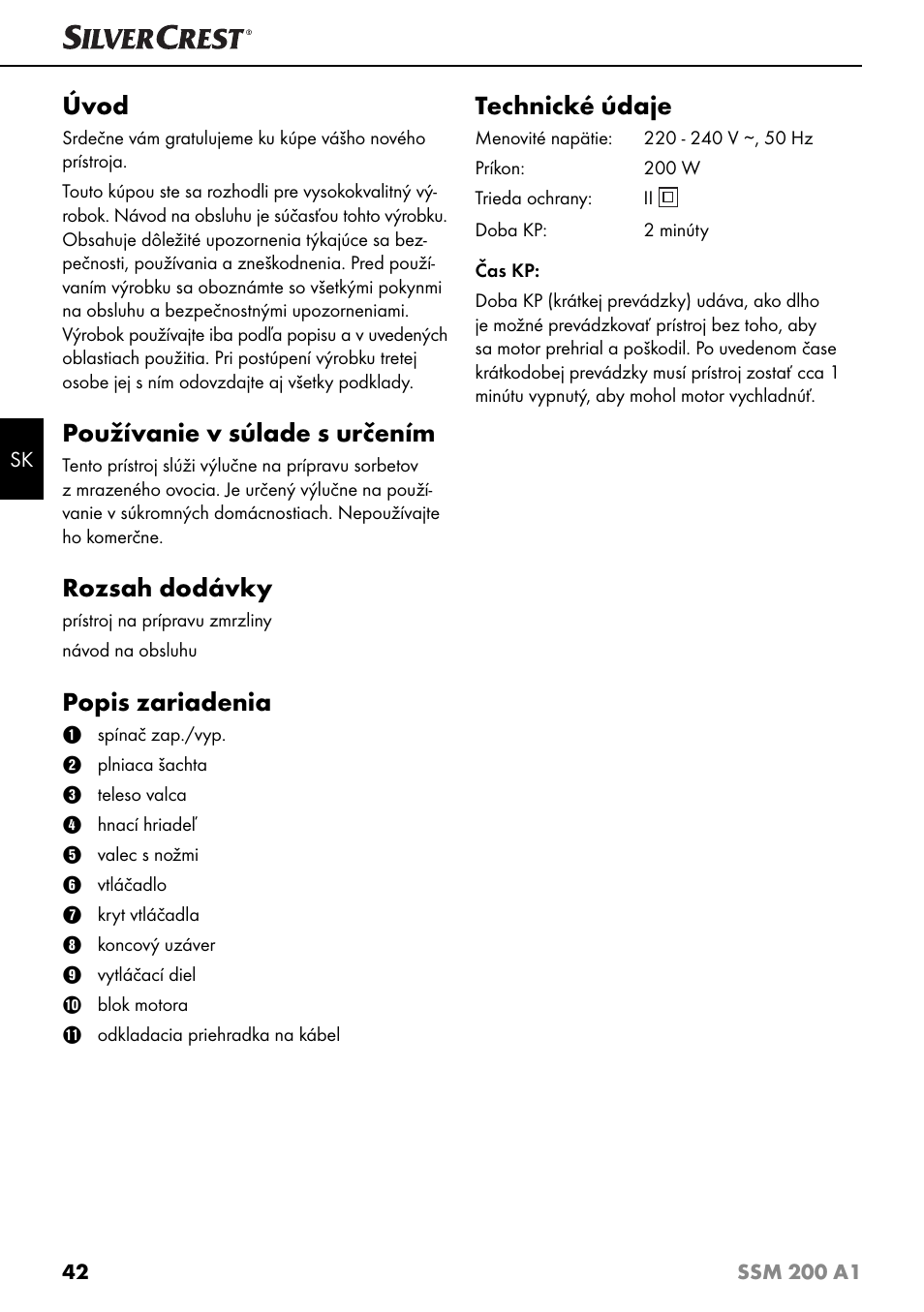 Úvod, Používanie v súlade s určením, Rozsah dodávky | Popis zariadenia, Technické údaje | Silvercrest SSM 200 A1 User Manual | Page 45 / 64