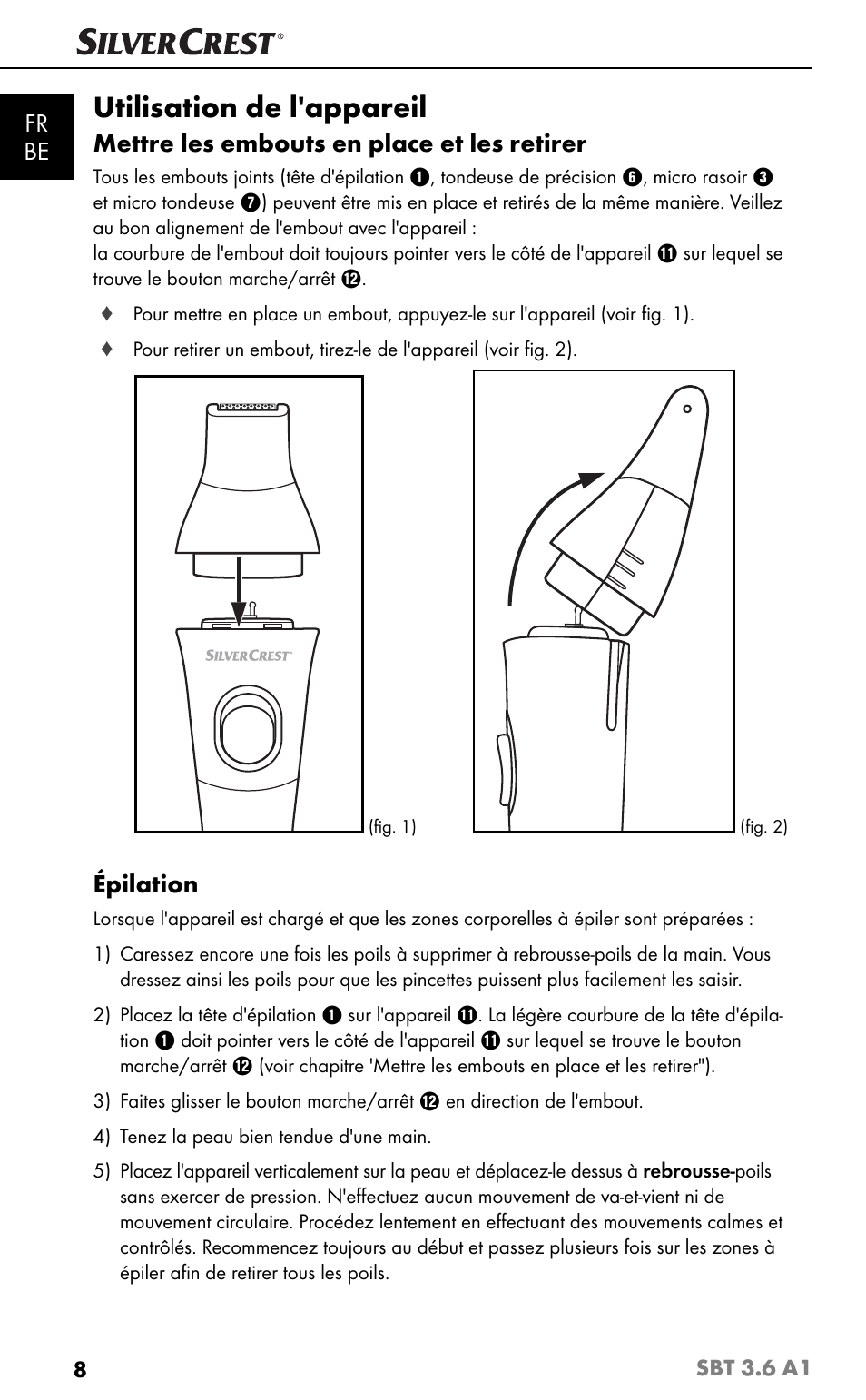 Utilisation de l'appareil, Fr be, Mettre les embouts en place et les retirer | Épilation | Silvercrest SBT 3.6 A1 User Manual | Page 11 / 51