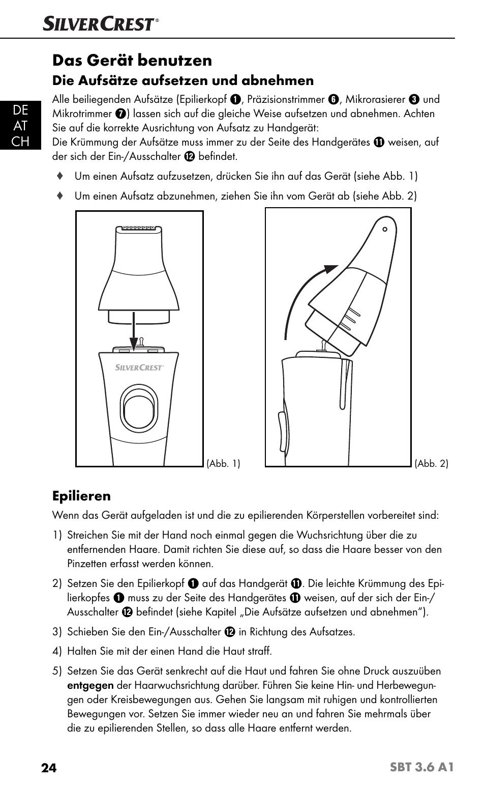 Das gerät benutzen, De at ch, Die aufsätze aufsetzen und abnehmen | Epilieren | Silvercrest SBT 3.6 A1 User Manual | Page 27 / 51