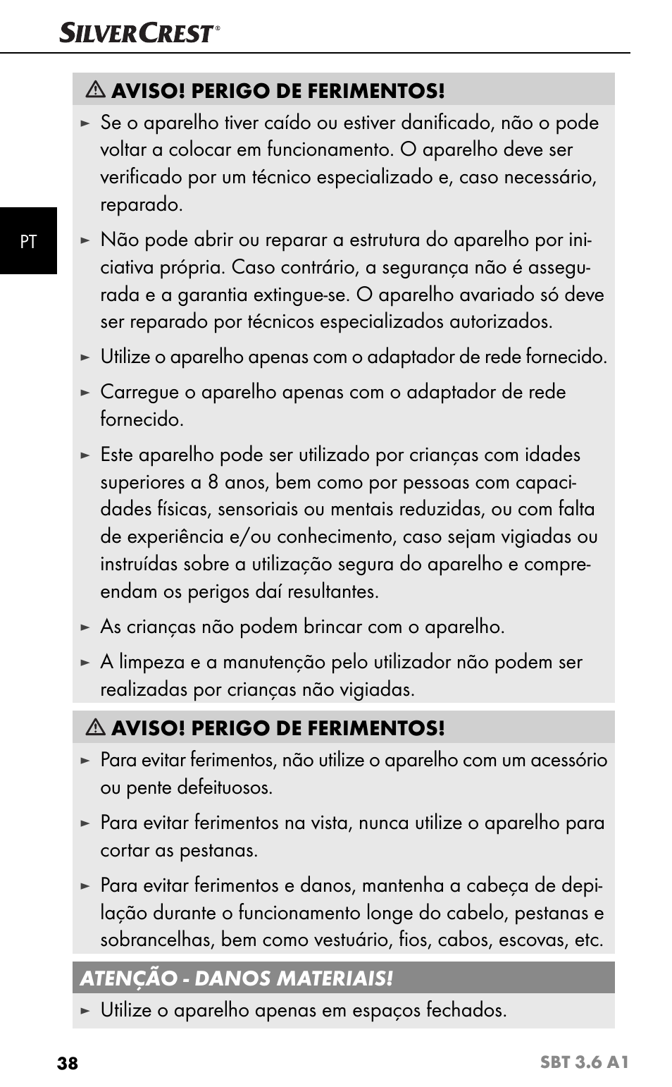 Aviso! perigo de ferimentos, As crianças não podem brincar com o aparelho, Utilize o aparelho apenas em espaços fechados | Silvercrest SBT 3.6 A1 User Manual | Page 41 / 83