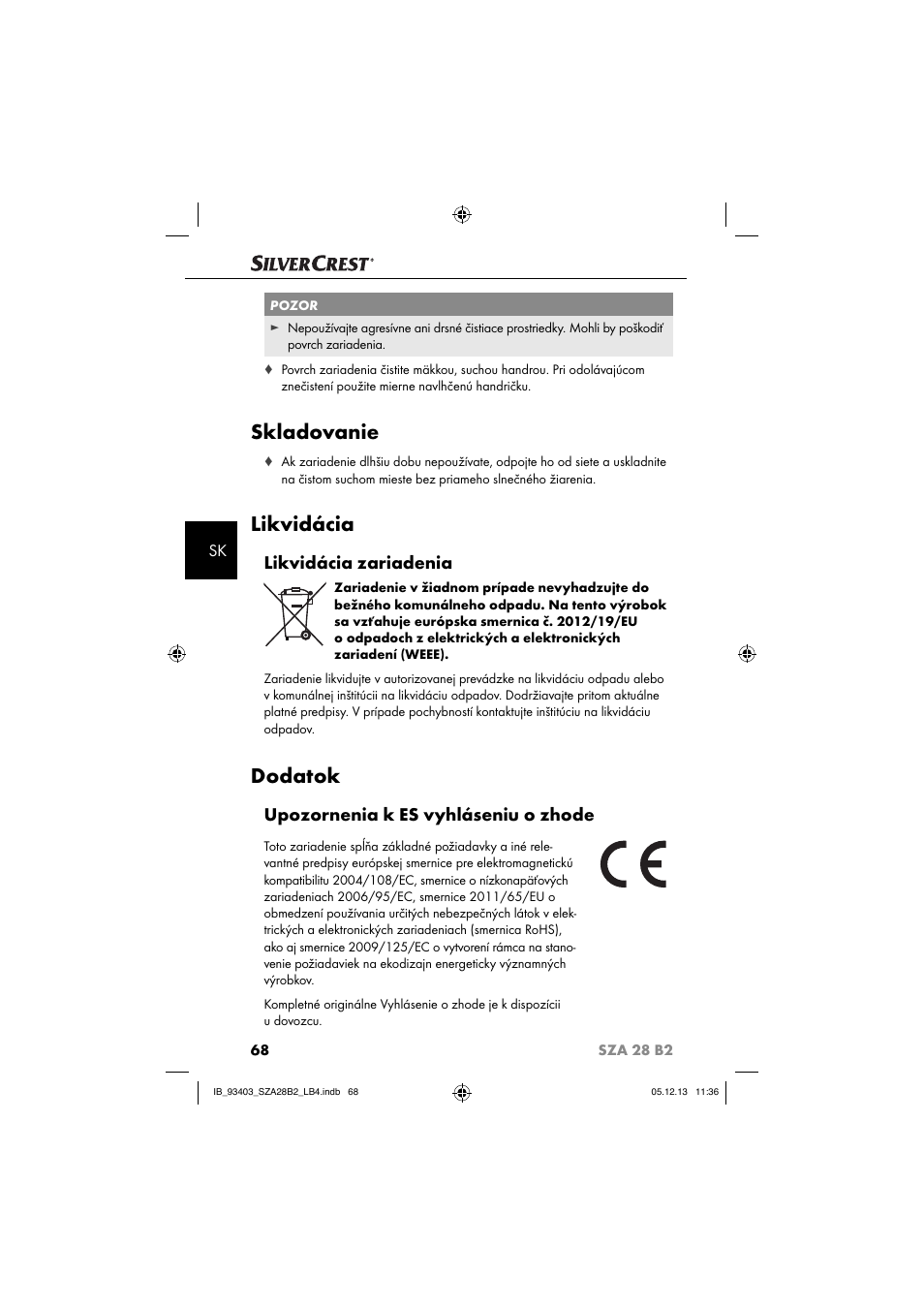 Skladovanie, Likvidácia, Dodatok | Likvidácia zariadenia, Upozornenia k es vyhláseniu o zhode | Silvercrest SZA 28 B2 User Manual | Page 71 / 88