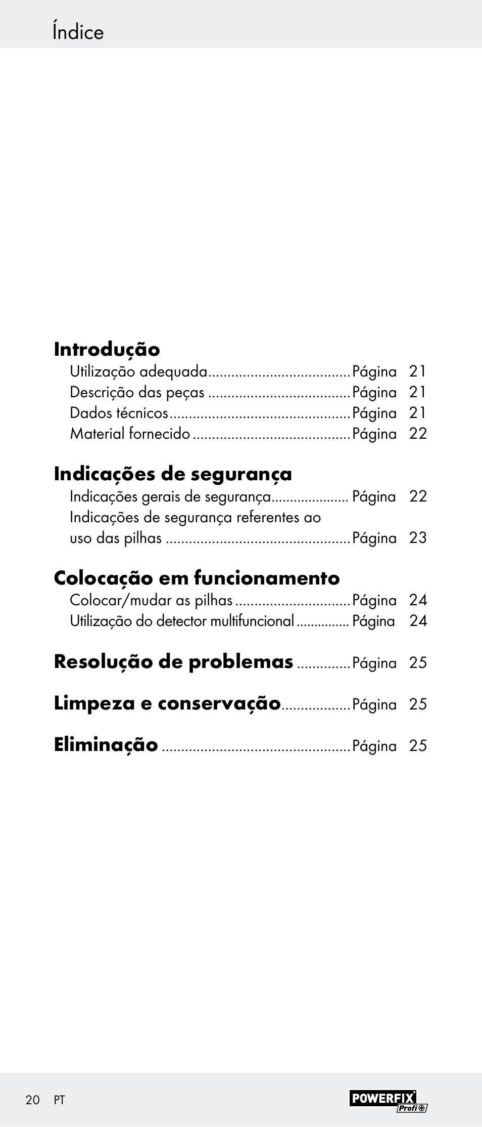 Índice, Introdução, Indicações de segurança | Colocação em funcionamento, Resolução de problemas, Limpeza e conservação, Eliminação | Powerfix Z29948 User Manual | Page 20 / 41