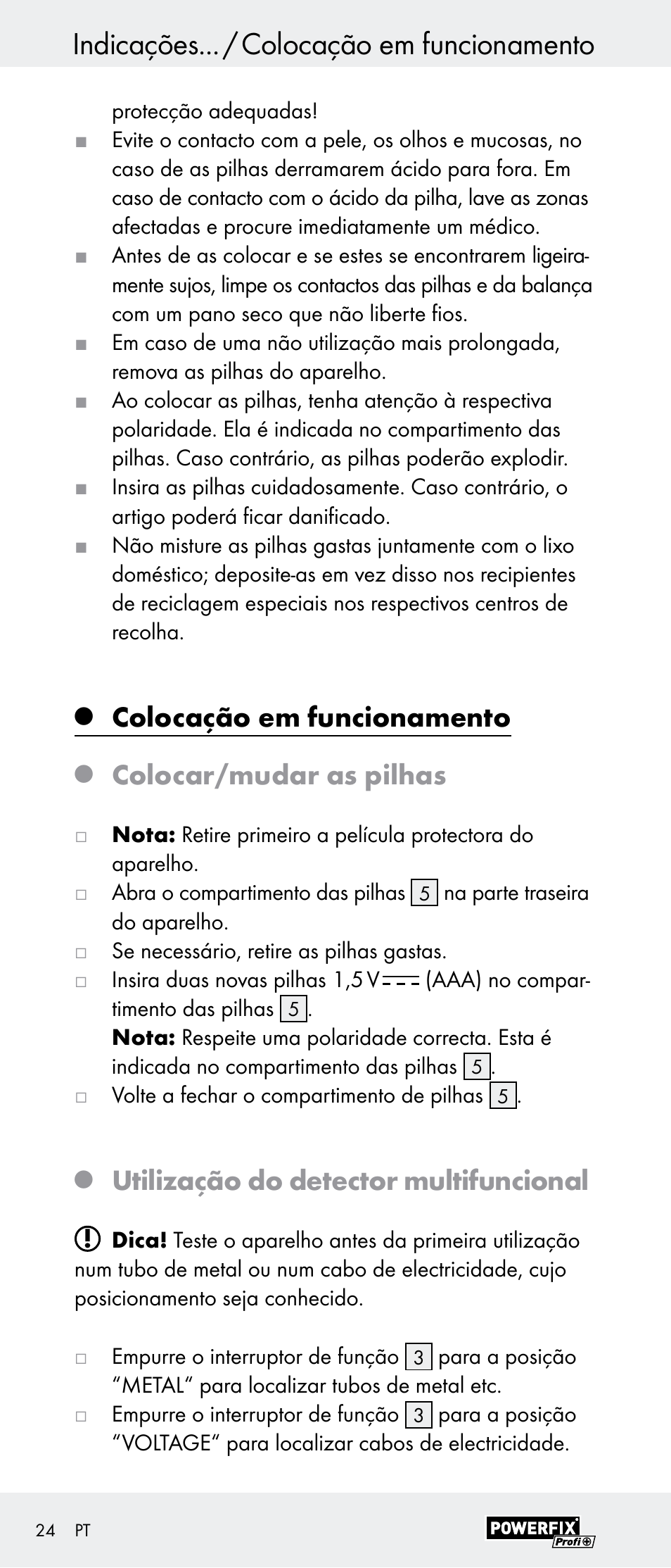 Indicações... / colocação em funcionamento, Colocação em funcionamento, Colocar/mudar as pilhas | Utilização do detector multifuncional | Powerfix Z29948 User Manual | Page 24 / 41