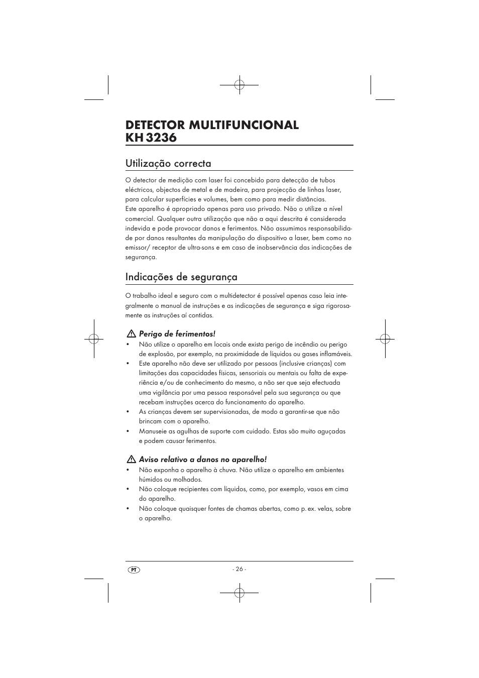 Detector multifuncional kh 3236, Utilização correcta, Indicações de segurança | Perigo de ferimentos, Aviso relativo a danos no aparelho | Powerfix KH 3236 User Manual | Page 28 / 62