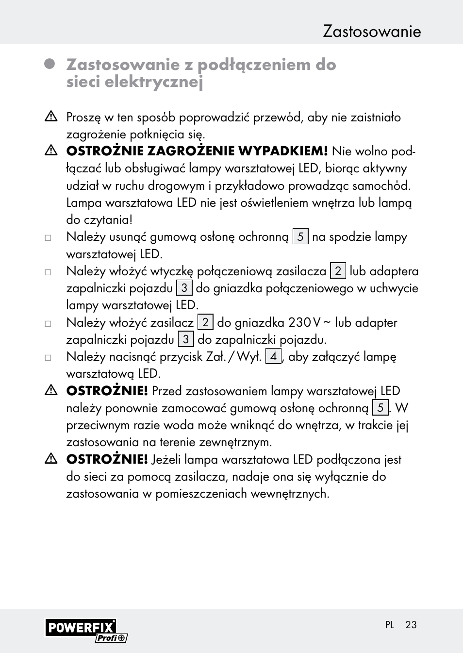 Zastosowanie, Zastosowanie z podłączeniem do sieci elektrycznej | Powerfix Z30590-BS User Manual | Page 23 / 79