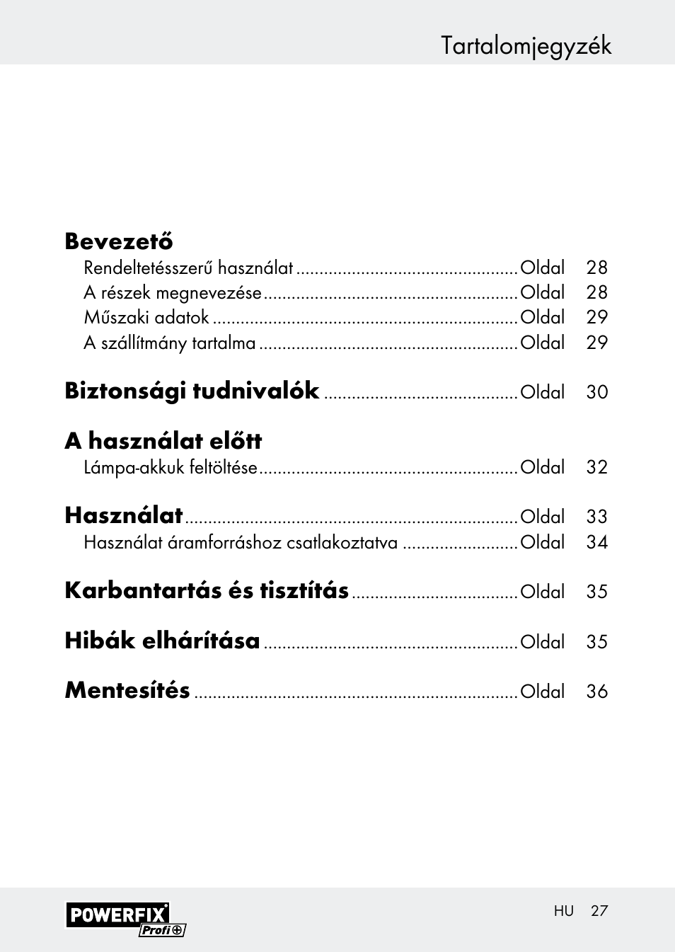 Tartalomjegyzék, Bevezető, Biztonsági tudnivalók | A használat előtt, Használat, Karbantartás és tisztítás, Hibák elhárítása, Mentesítés | Powerfix Z30590-BS User Manual | Page 27 / 79