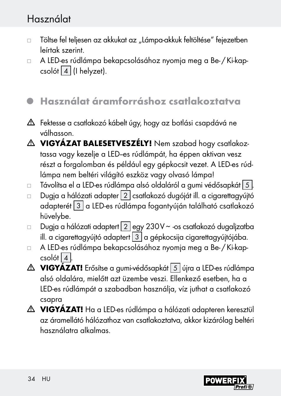 Használat, Használat áramforráshoz csatlakoztatva | Powerfix Z30590-BS User Manual | Page 34 / 79