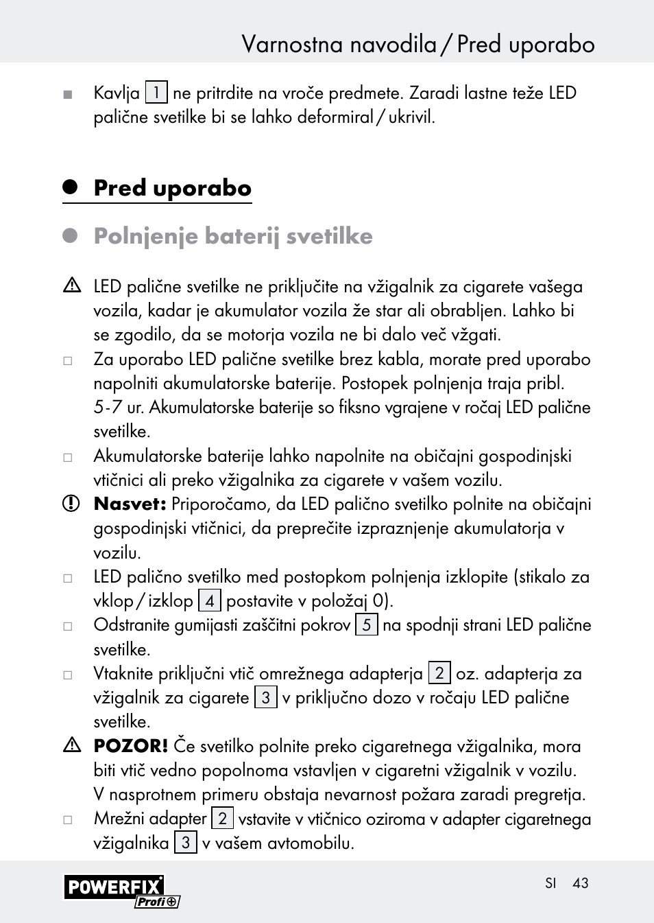 Varnostna navodila / pred uporabo, Pred uporabo, Polnjenje baterij svetilke | Powerfix Z30590-BS User Manual | Page 43 / 79