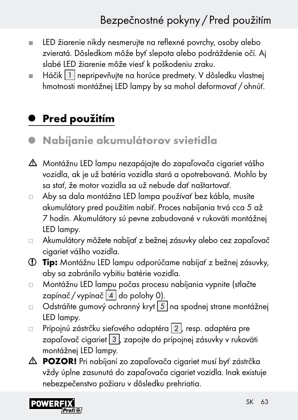 Bezpečnostné pokyny / pred použitím, Pred použitím, Nabíjanie akumulátorov svietidla | Powerfix Z30590-BS User Manual | Page 63 / 79