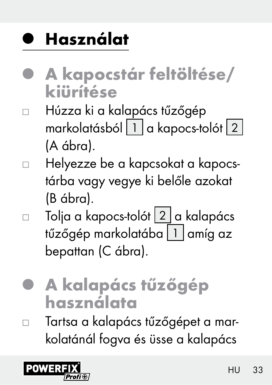 Használat, A kapocstár feltöltése/ kiürítése, A kalapács tűzőgép használata | Powerfix Z29621 User Manual | Page 33 / 78