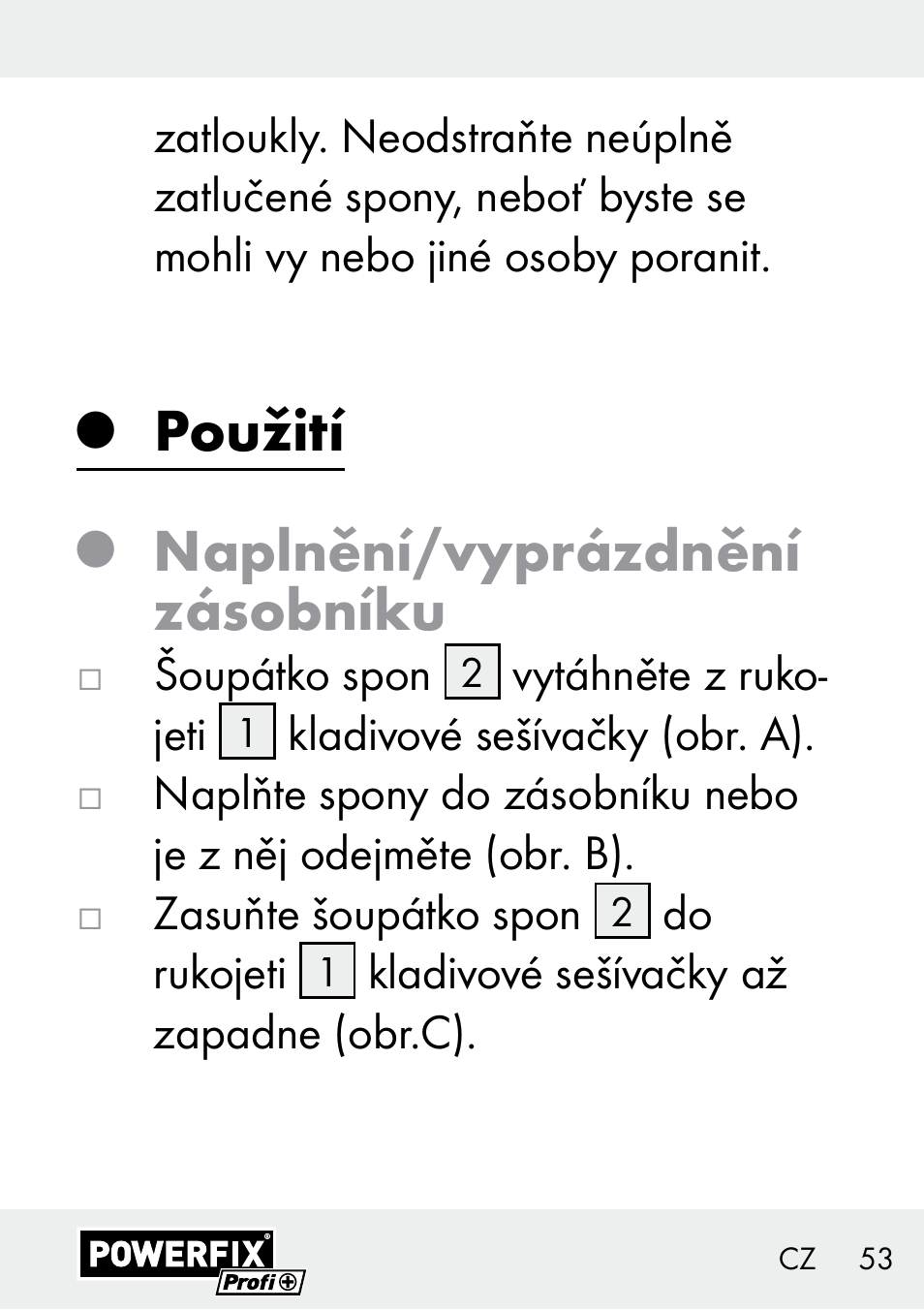 Použití, Naplnění/vyprázdnění zásobníku | Powerfix Z29621 User Manual | Page 53 / 78