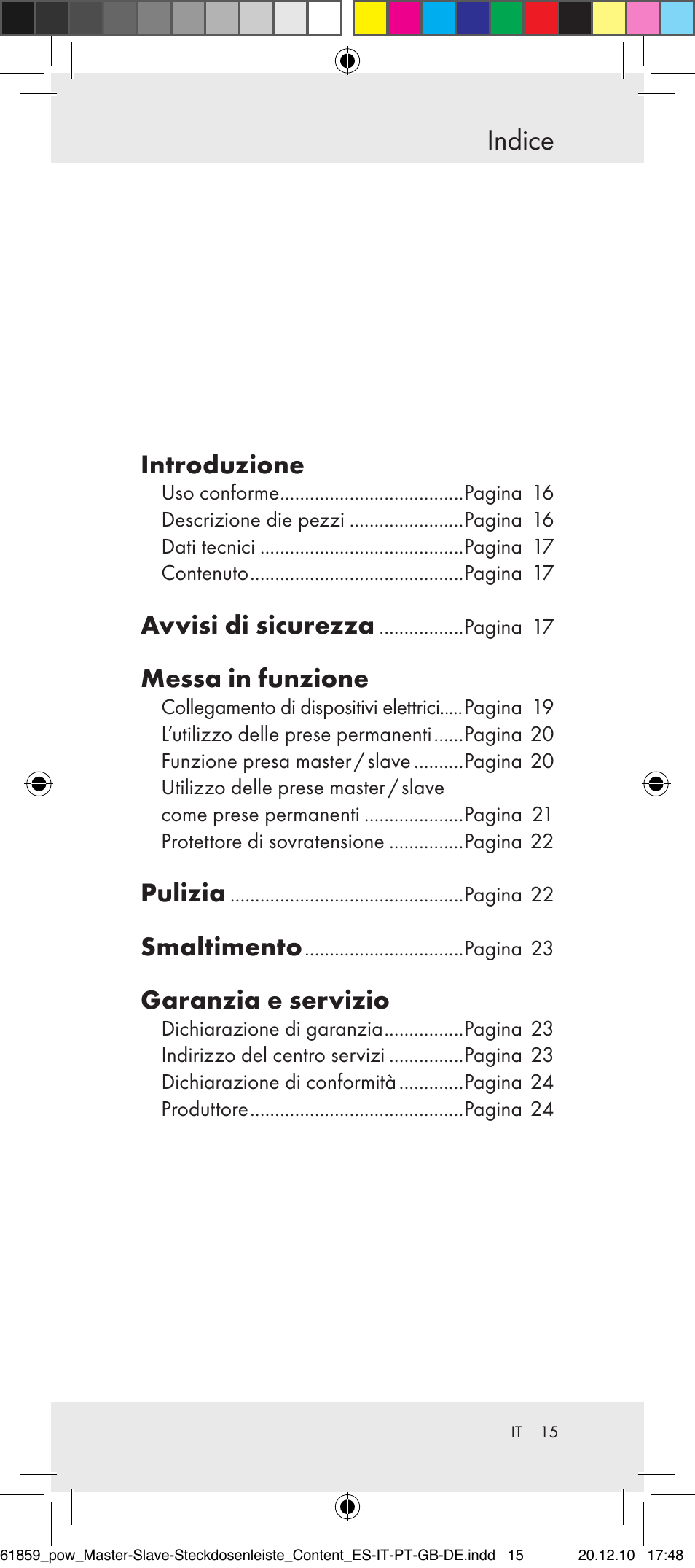 Indice, Introduzione, Avvisi di sicurezza | Messa in funzione, Pulizia, Smaltimento, Garanzia e servizio | Powerfix Digital Master-Slave Extension Lead User Manual | Page 11 / 52