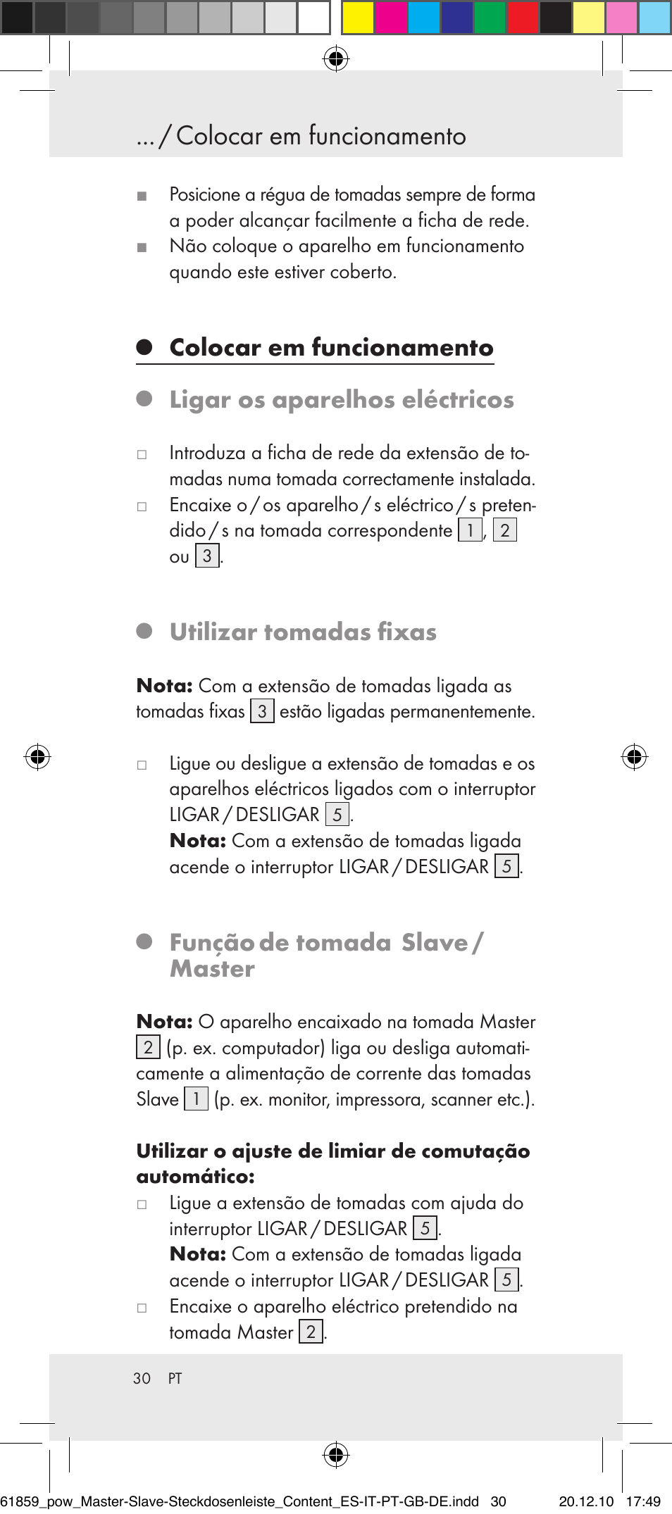 Colocar em funcionamento, Ligar os aparelhos eléctricos, Utilizar tomadas fixas | Função de tomada slave / master | Powerfix Digital Master-Slave Extension Lead User Manual | Page 26 / 52