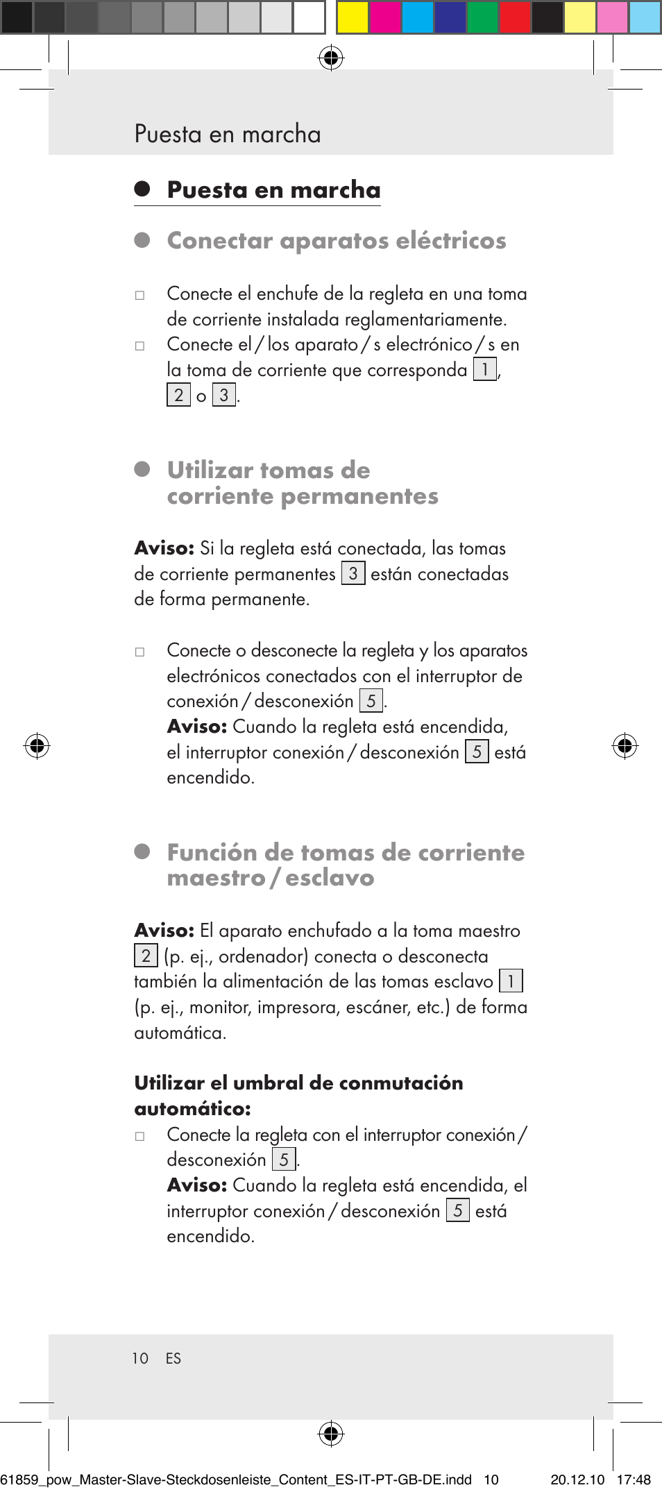 Puesta en marcha, Conectar aparatos eléctricos, Utilizar tomas de corriente permanentes | Función de tomas de corriente maestro / esclavo | Powerfix Digital Master-Slave Extension Lead User Manual | Page 6 / 52