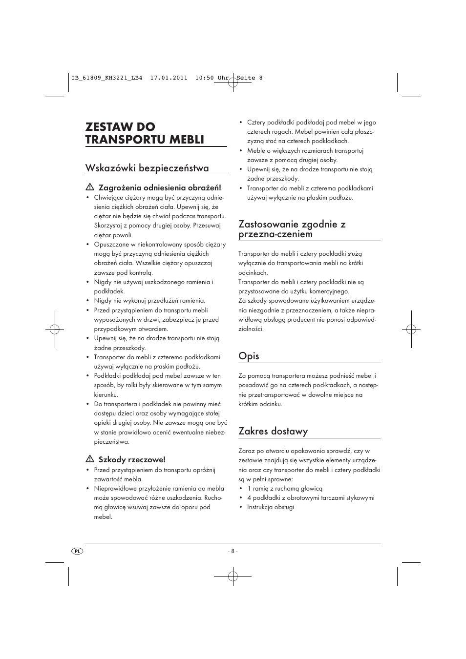 Zestaw do transportu mebli, Wskazówki bezpieczeństwa, Zastosowanie zgodnie z przezna-czeniem | Opis, Zakres dostawy | Powerfix KH 3221 User Manual | Page 10 / 43