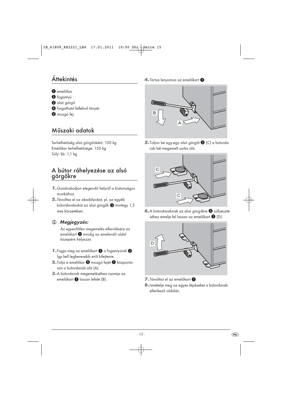 Áttekintés, Műszaki adatok, A bútor ráhelyezése az alsó görgőkre | Powerfix KH 3221 User Manual | Page 17 / 43