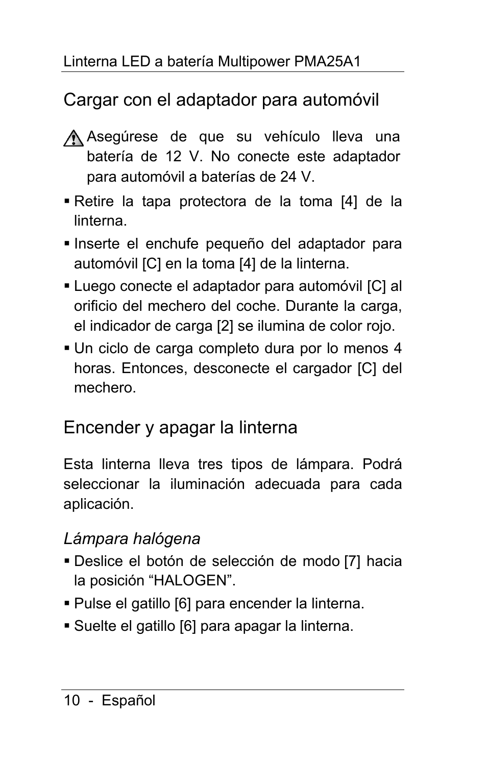 Cargar con el adaptador para automóvil, Encender y apagar la linterna | Powerfix PMA25A1 User Manual | Page 11 / 68