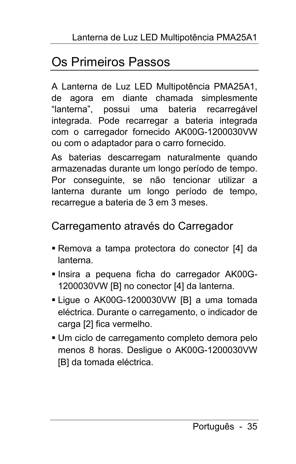 Os primeiros passos, Carregamento através do carregador | Powerfix PMA25A1 User Manual | Page 36 / 68