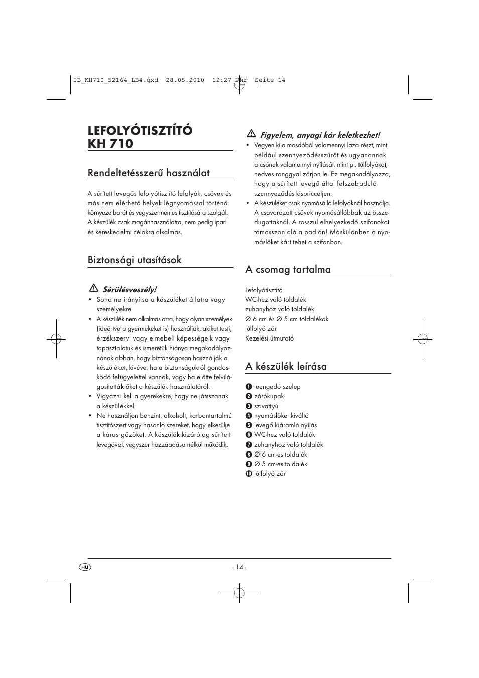 Lefolyótisztító kh 710, Rendeltetésszerű használat, Biztonsági utasítások | A csomag tartalma, A készülék leírása | Powerfix KH 710 User Manual | Page 16 / 49