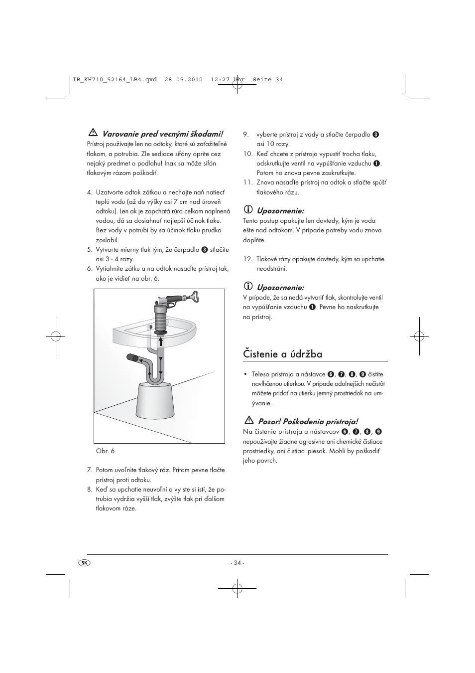 Čistenie a údržba, Varovanie pred vecnými škodami, Upozornenie | Pozor! poškodenia prístroja | Powerfix KH 710 User Manual | Page 36 / 49