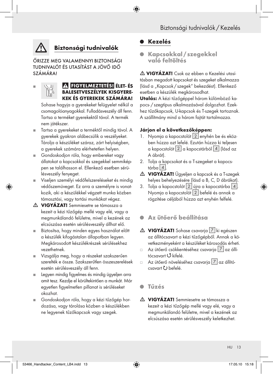 Biztonsági tudnivalók / kezelés, Biztonságitudnivalók, Kezelés | Kapcsokkal/szegekkel valófeltöltés, Azütőerőbeállítása, Tűzés | Powerfix  Z16531 User Manual | Page 13 / 27
