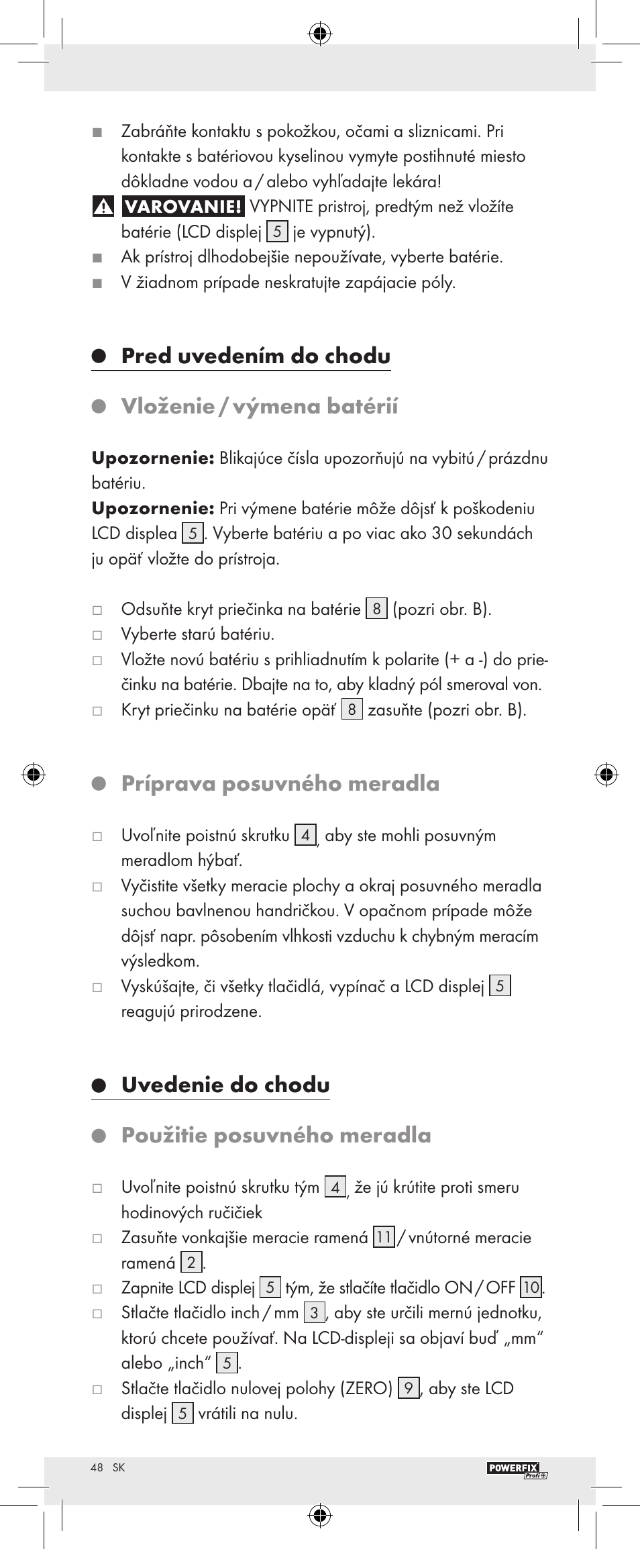 Pred uvedením do chodu, Vloženie / výmena batérií, Príprava posuvného meradla | Uvedenie do chodu, Použitie posuvného meradla | Powerfix Z22855 User Manual | Page 50 / 62
