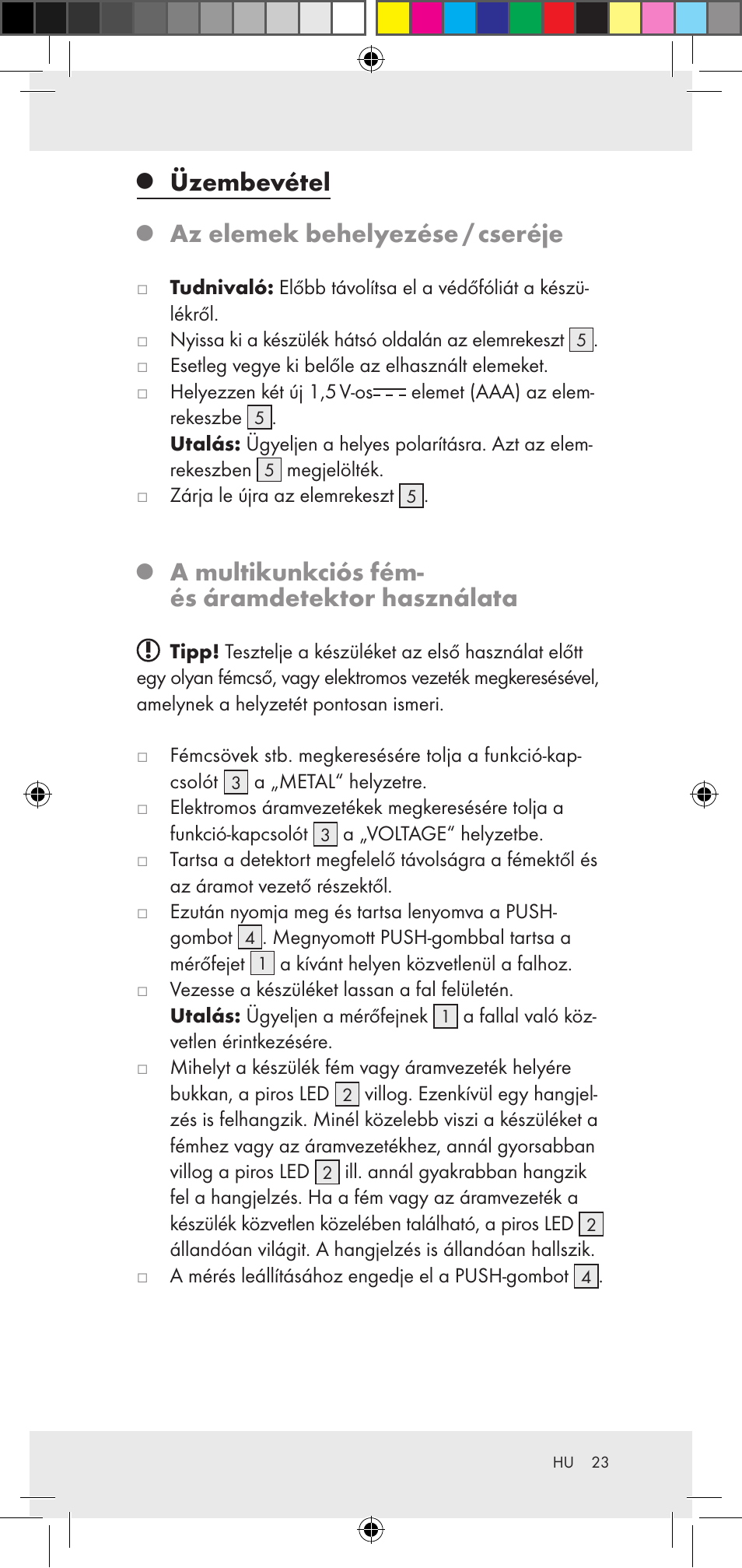 Üzembevétel, Az elemek behelyezése / cseréje, A multikunkciós fém- és áramdetektor használata | Powerfix Z29948 User Manual | Page 23 / 50