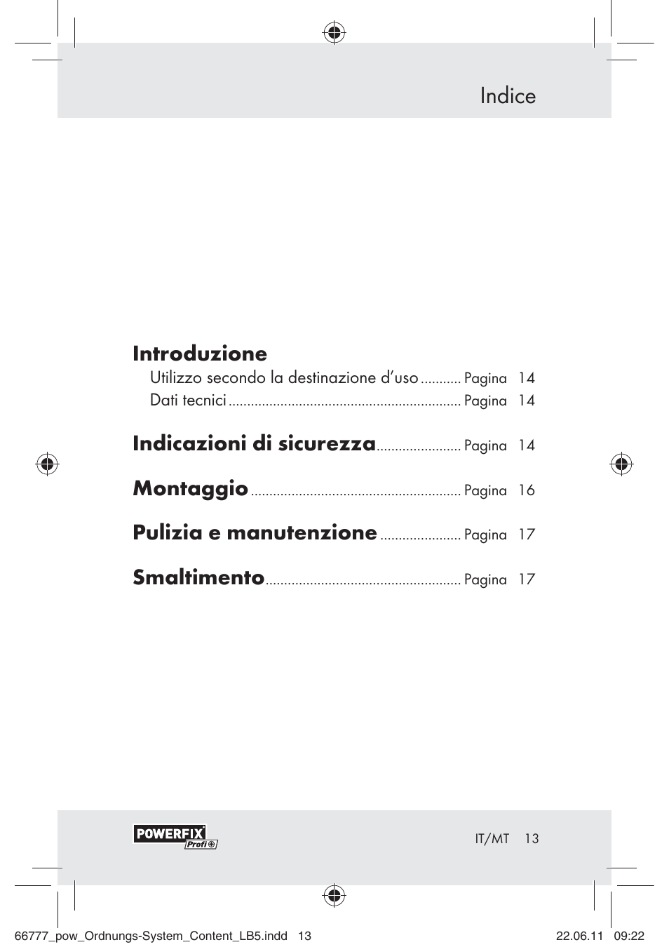 Indice, Introduzione, Indicazioni di sicurezza | Montaggio, Pulizia e manutenzione, Smaltimento | Powerfix Z30943A User Manual | Page 11 / 33